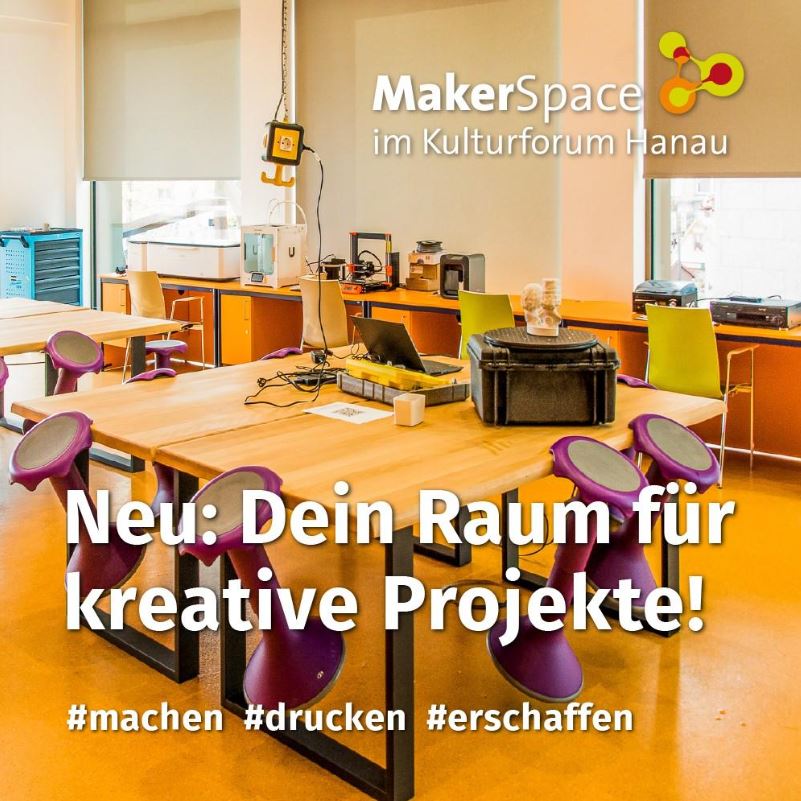 Neueröffnung: MakerSpace im Kulturforum Hanau